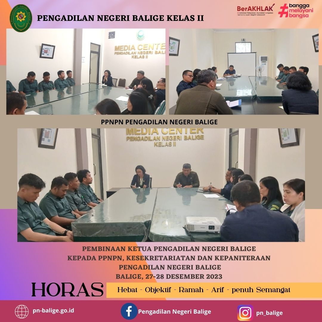 PEMBINAAN KETUA PENGADILAN NEGERI BALIGE KEPADA PPNPN, KESEKRETARIATAN DAN KEPANITERAAN PEMBINAAN KETUA PENGADILAN NEGERI BALIGE KEPADA PPNPN, KESEKRETARIATAN DAN KEPANITERAAN